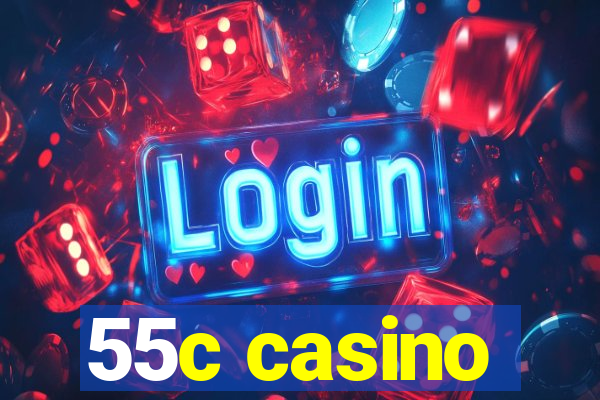 55c casino